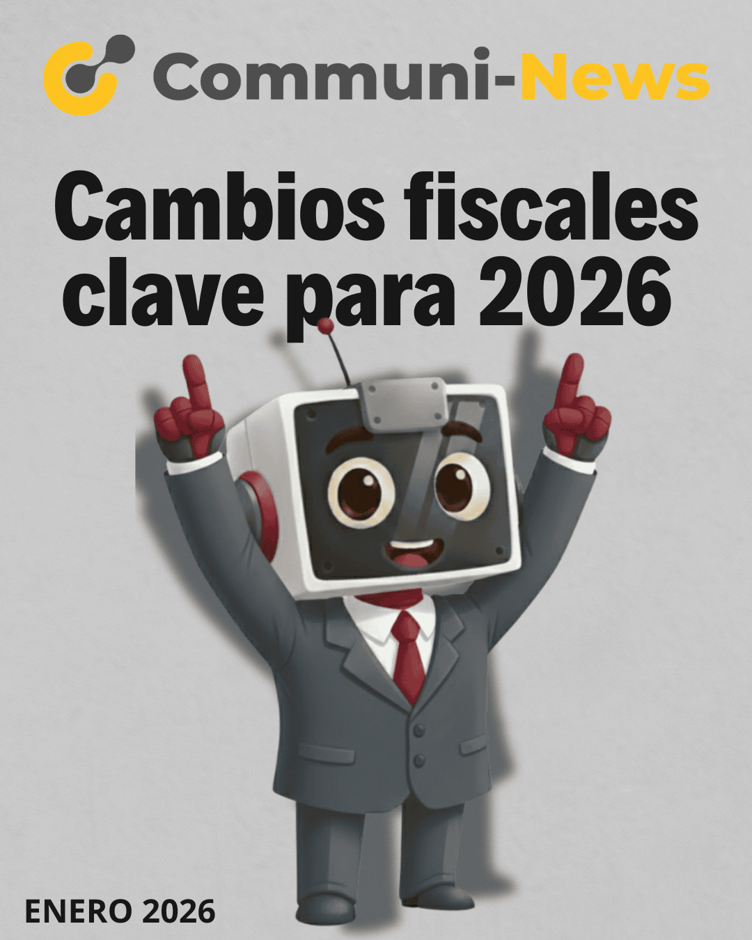 Cambios fiscales clave para 2026